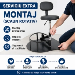 Serviciu EXTRA -Montaj (Scaun Rotativ)